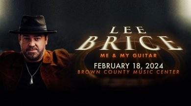 LEE BRICE @ BROWN COUNTY MUSIC CENTER