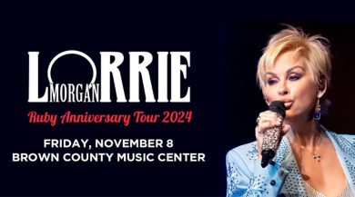 LORRIE MORGAN @ BROWN COUNTY MUSIC CENTER