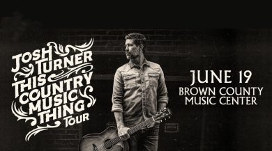 JOSH TURNER @ BROWN COUNTY MUSIC CENTER